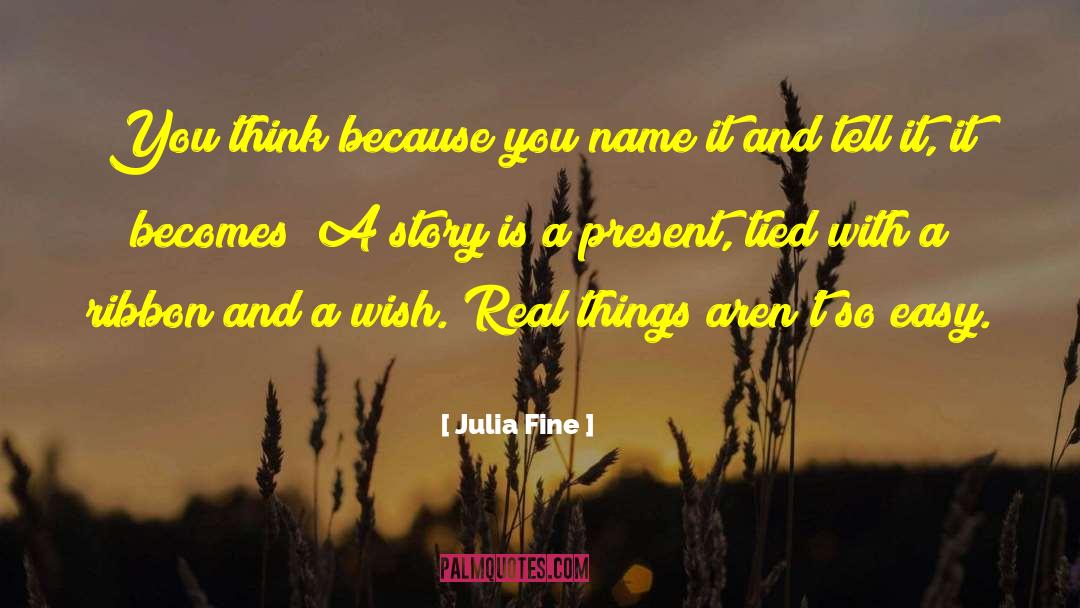 Real Things quotes by Julia Fine