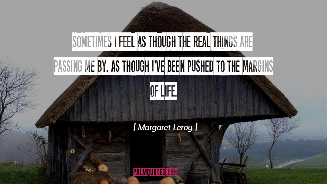 Real Things quotes by Margaret Leroy