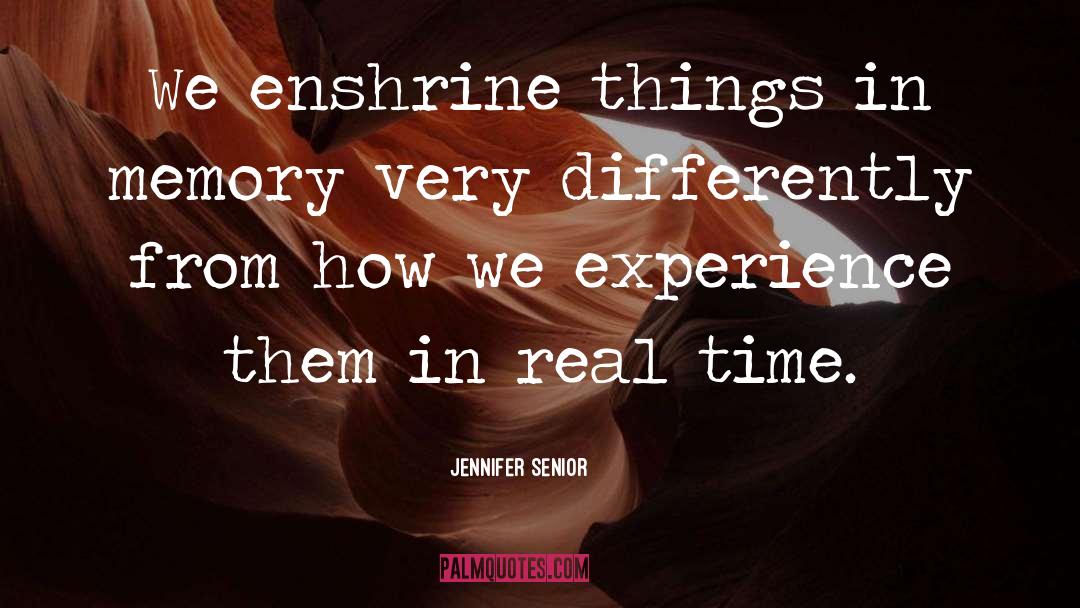 Real Time quotes by Jennifer Senior