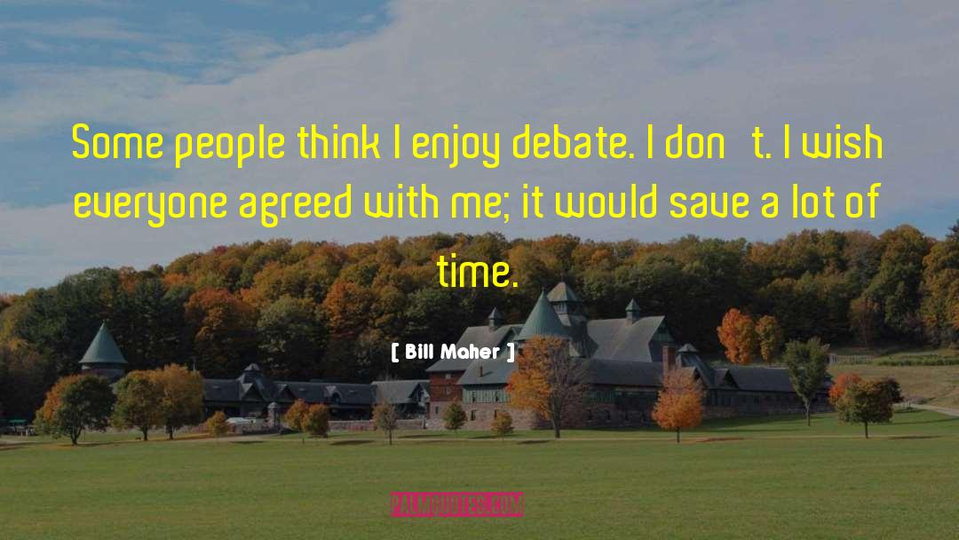 Real Time With Bill Maher quotes by Bill Maher