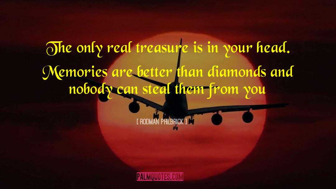 Real Treasure quotes by Rodman Philbrick