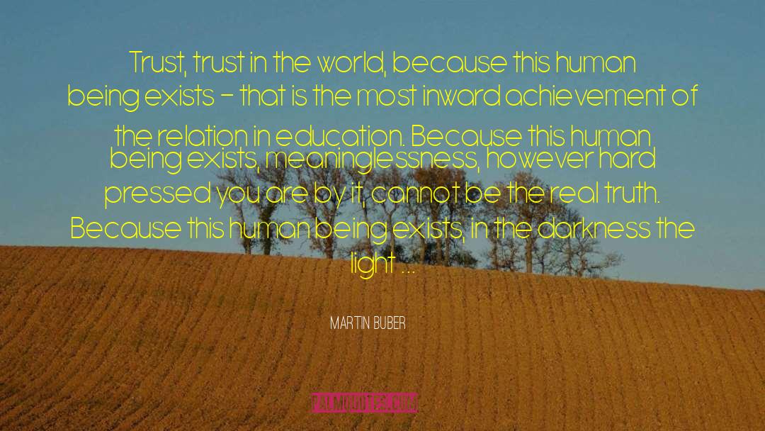 Real Truth quotes by Martin Buber