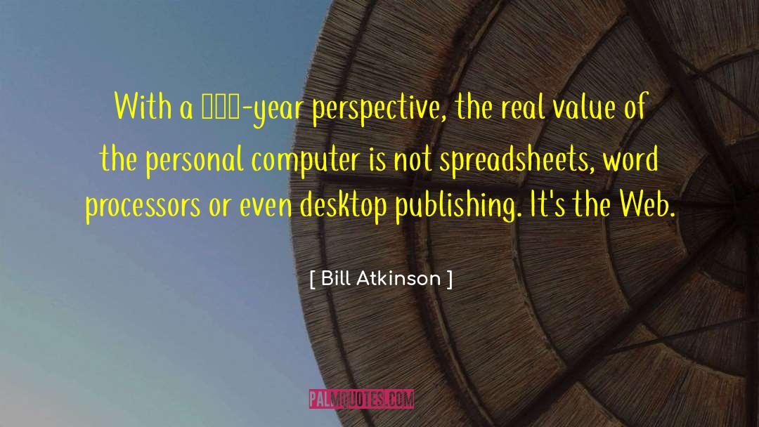 Real Value quotes by Bill Atkinson