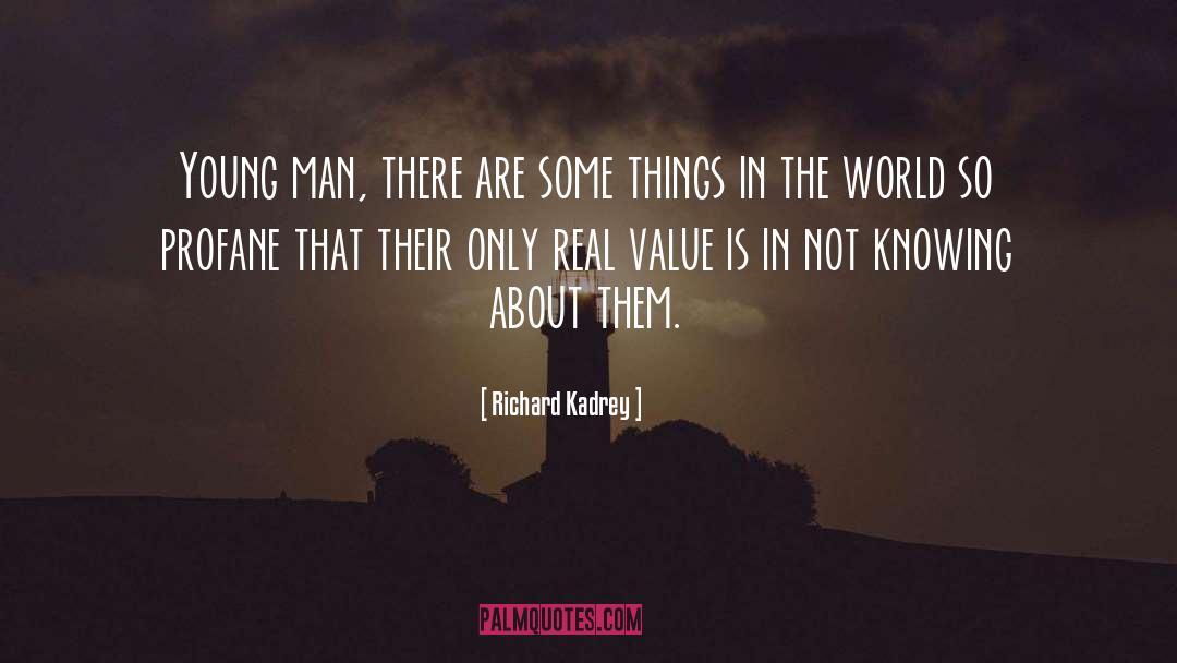 Real Value quotes by Richard Kadrey