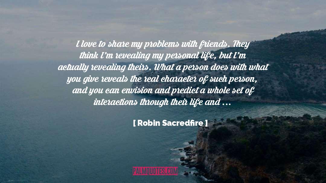 Real Values quotes by Robin Sacredfire