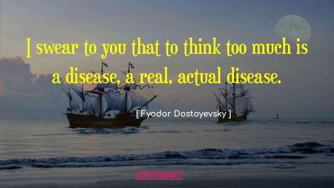 Real Values quotes by Fyodor Dostoyevsky