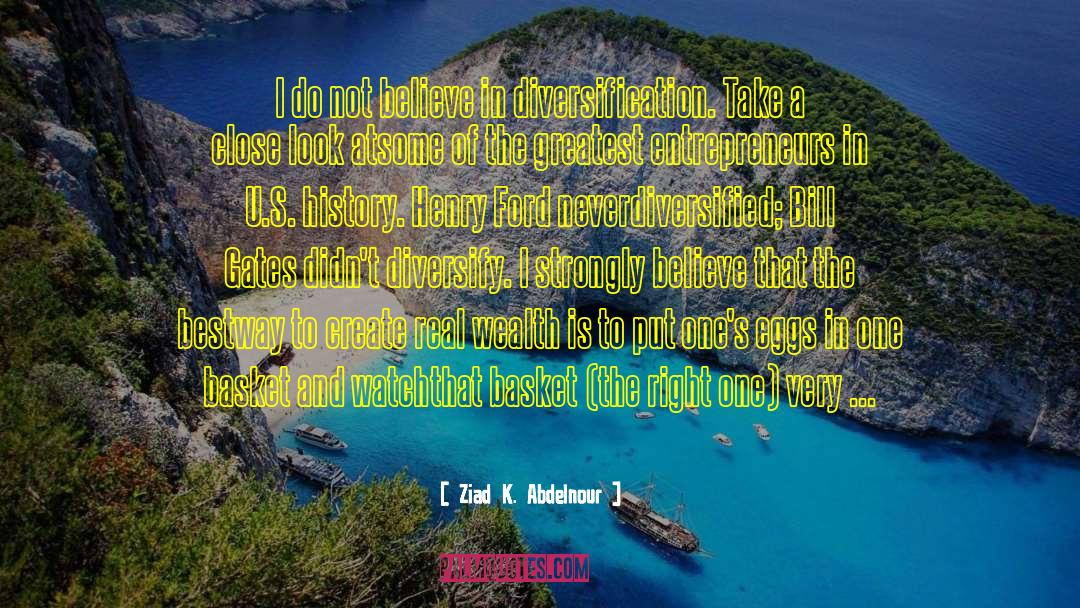 Real Wealth quotes by Ziad K. Abdelnour