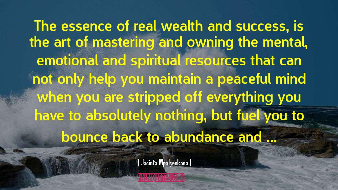 Real Wealth quotes by Jacinta Mpalyenkana