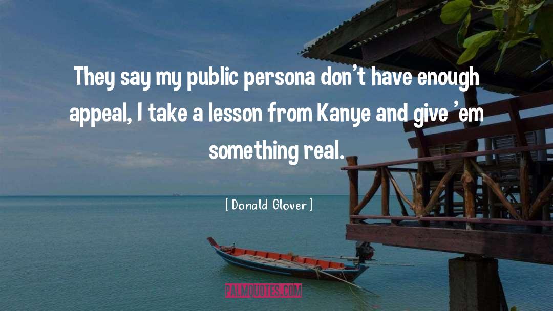 Real Wisdom quotes by Donald Glover