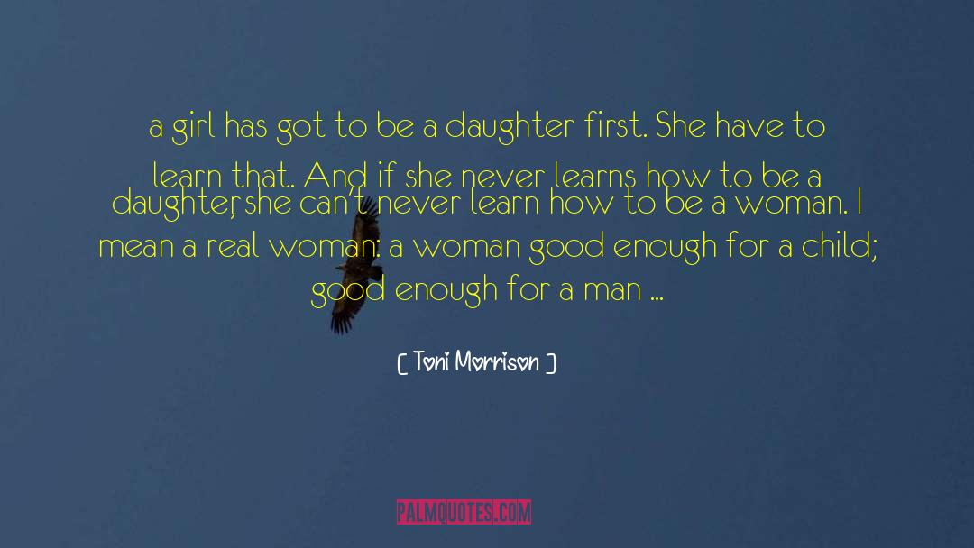 Real Woman quotes by Toni Morrison