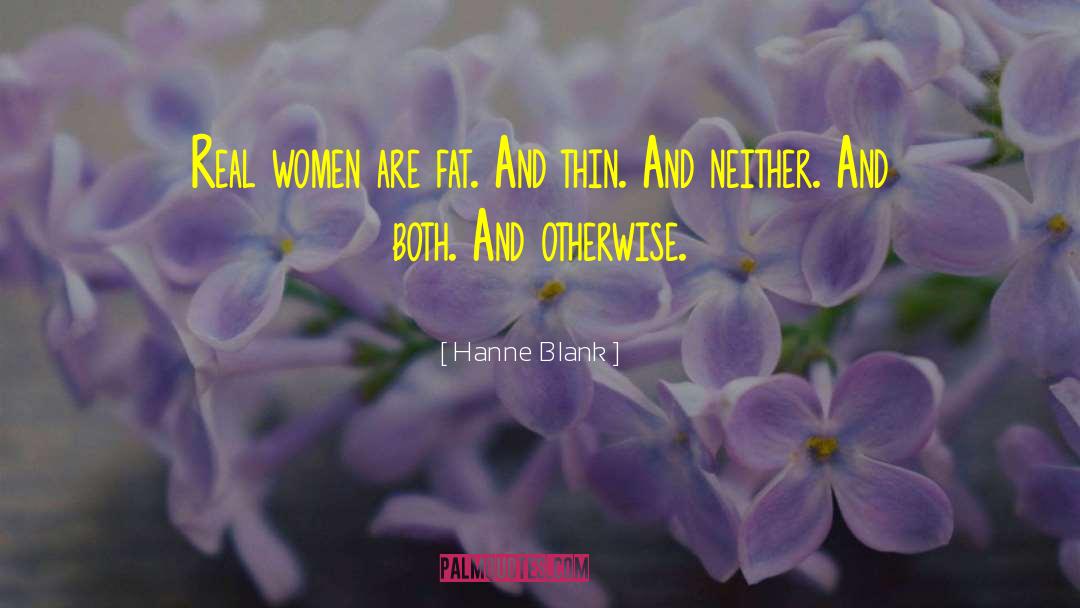 Real Women quotes by Hanne Blank