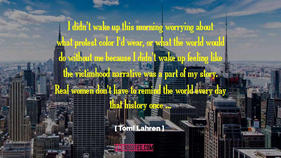 Real Women quotes by Tomi Lahren