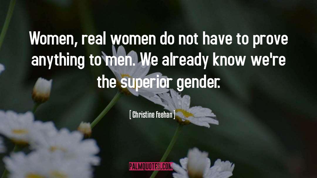 Real Women quotes by Christine Feehan