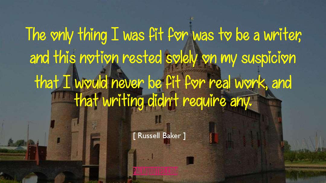 Real Work quotes by Russell Baker