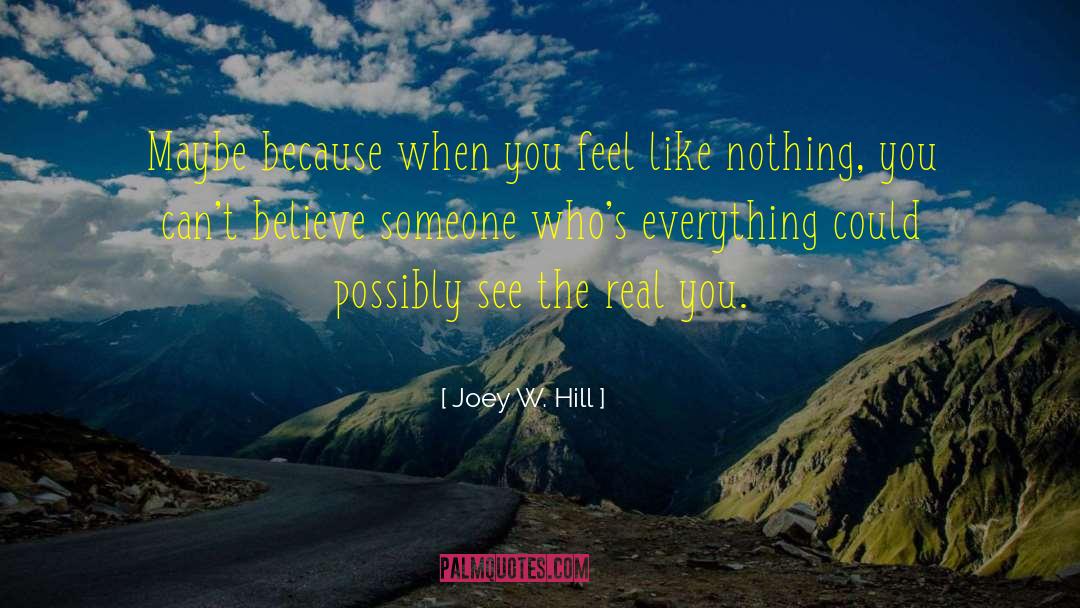 Real You quotes by Joey W. Hill