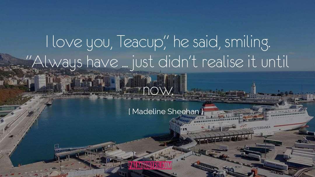 Realise quotes by Madeline Sheehan