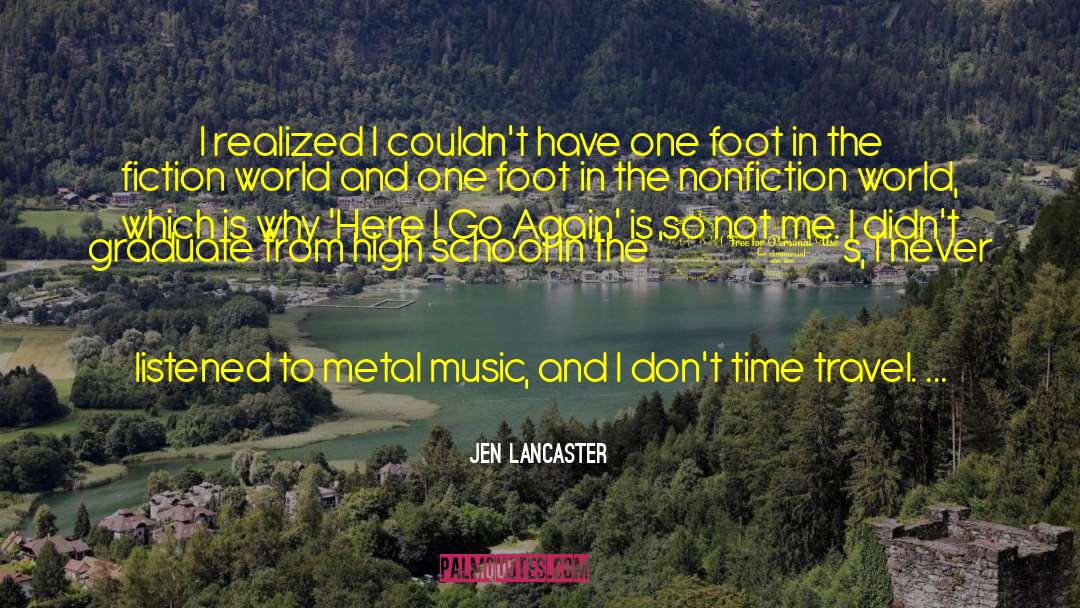 Realism In Fiction quotes by Jen Lancaster