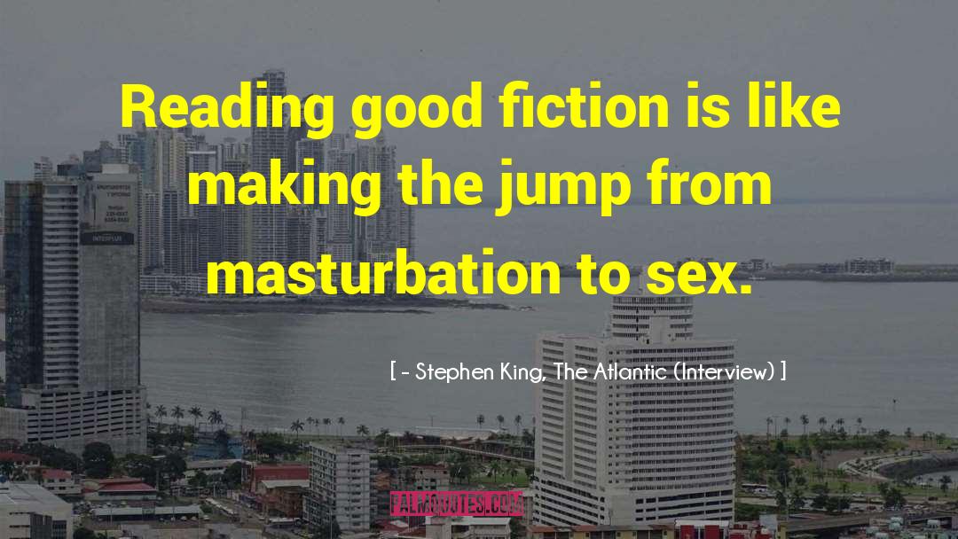 Realist Fiction quotes by - Stephen King, The Atlantic (Interview)