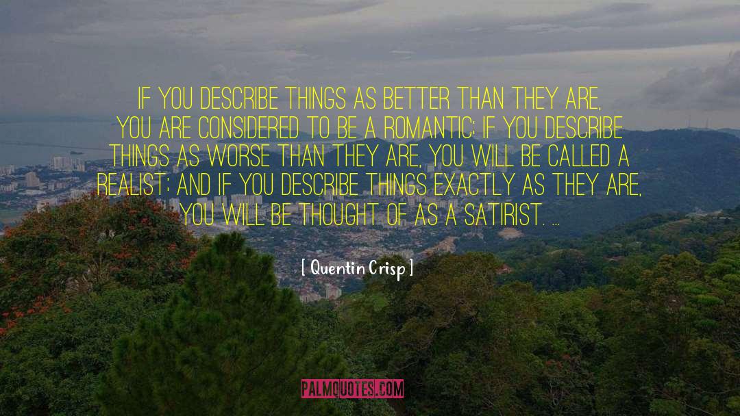 Realist quotes by Quentin Crisp