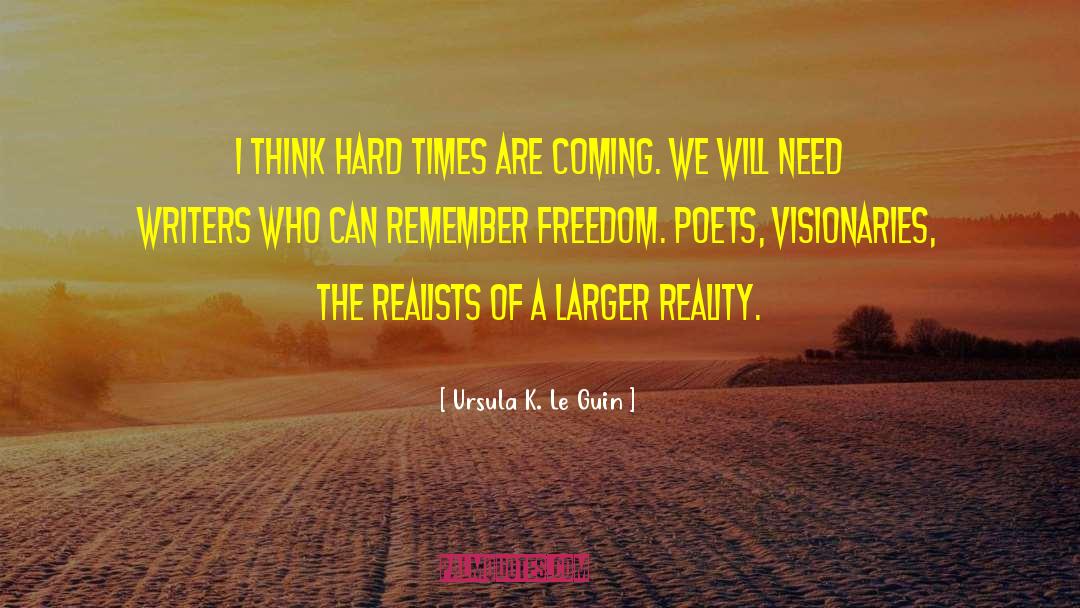 Realist quotes by Ursula K. Le Guin