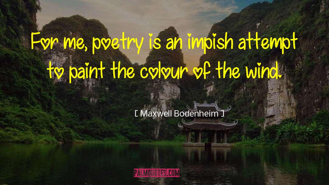 Realistic Poetry quotes by Maxwell Bodenheim