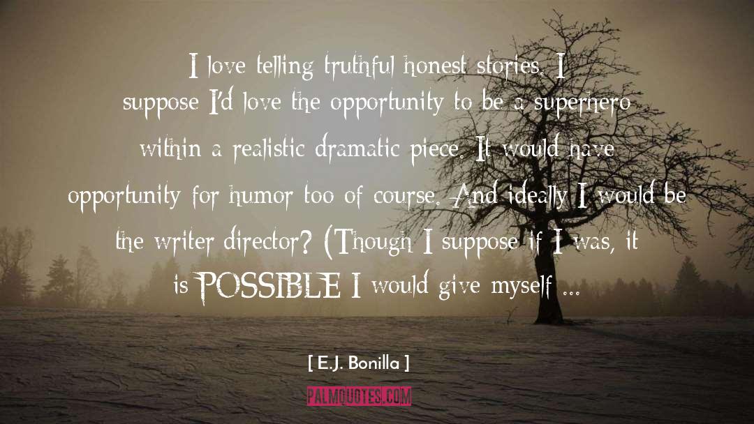 Realistic quotes by E.J. Bonilla