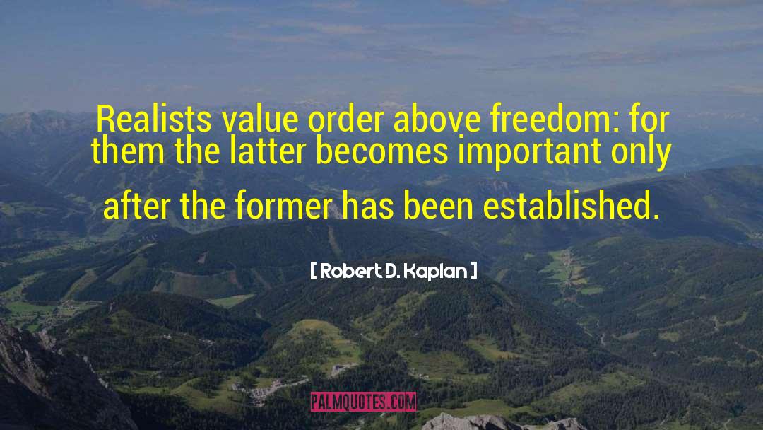 Realists quotes by Robert D. Kaplan