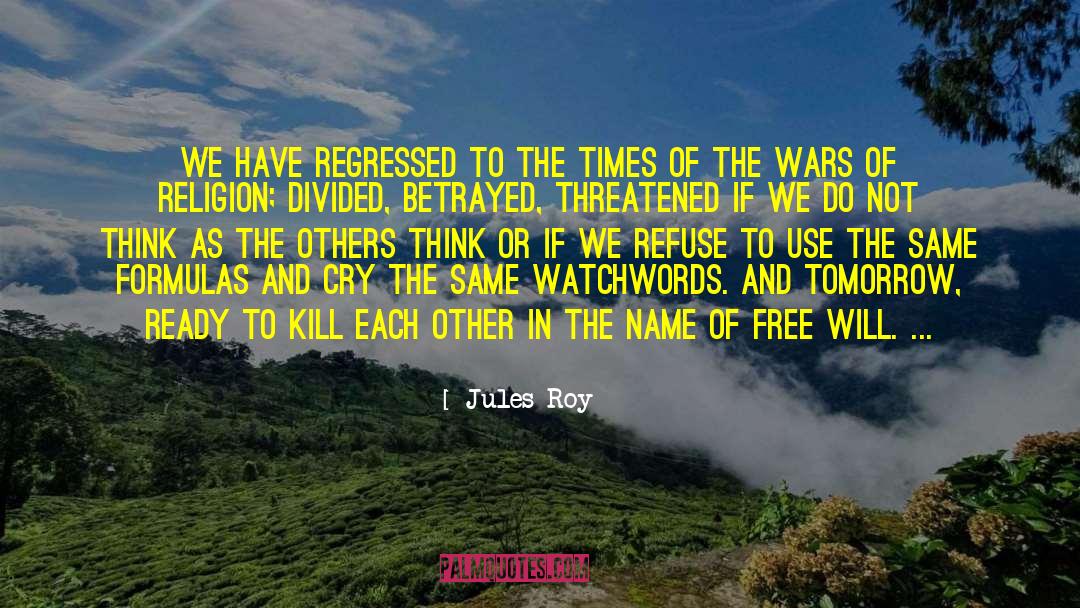 Realities And Fantasies quotes by Jules Roy