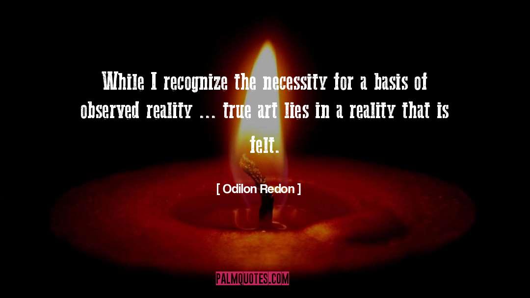 Reality Based quotes by Odilon Redon