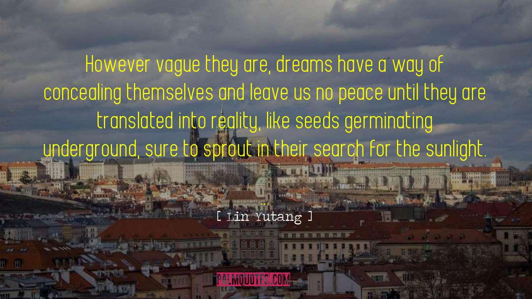 Reality Based quotes by Lin Yutang