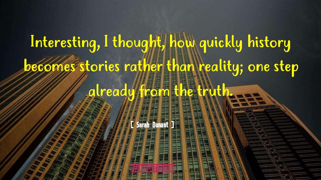 Reality Bites quotes by Sarah Dunant