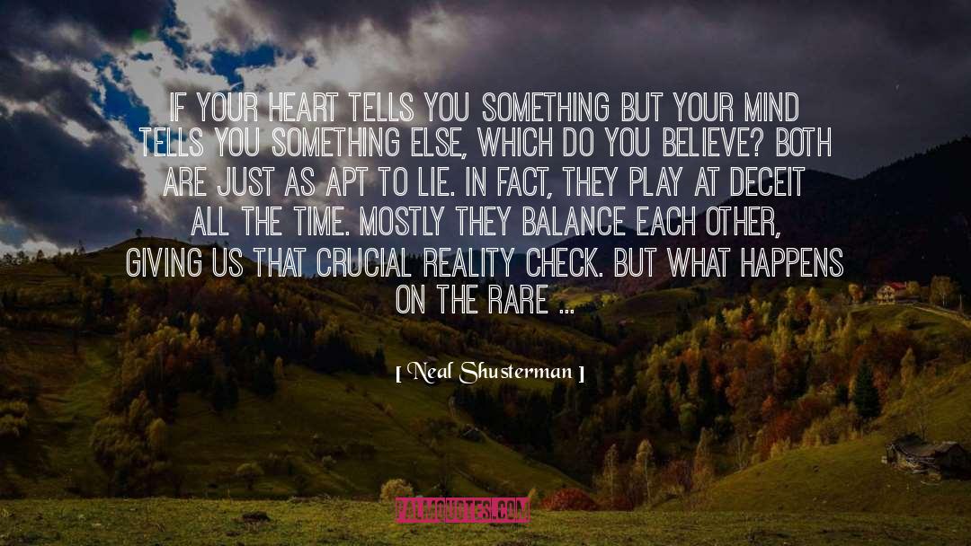 Reality Check quotes by Neal Shusterman