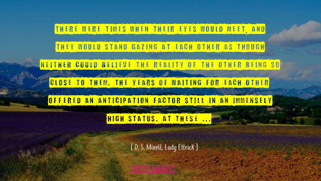 Reality Checks quotes by D. S. Mixell, Lady Ettrick