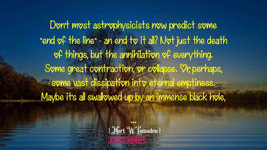Reality Complexity quotes by Mort W. Lumsden