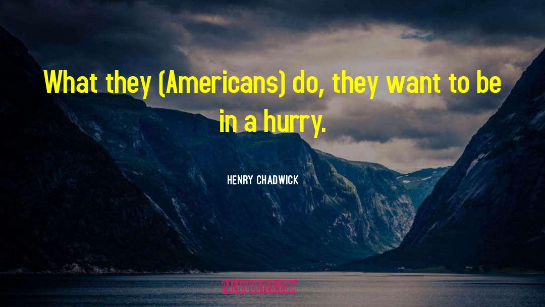 Reality Entertainment quotes by Henry Chadwick