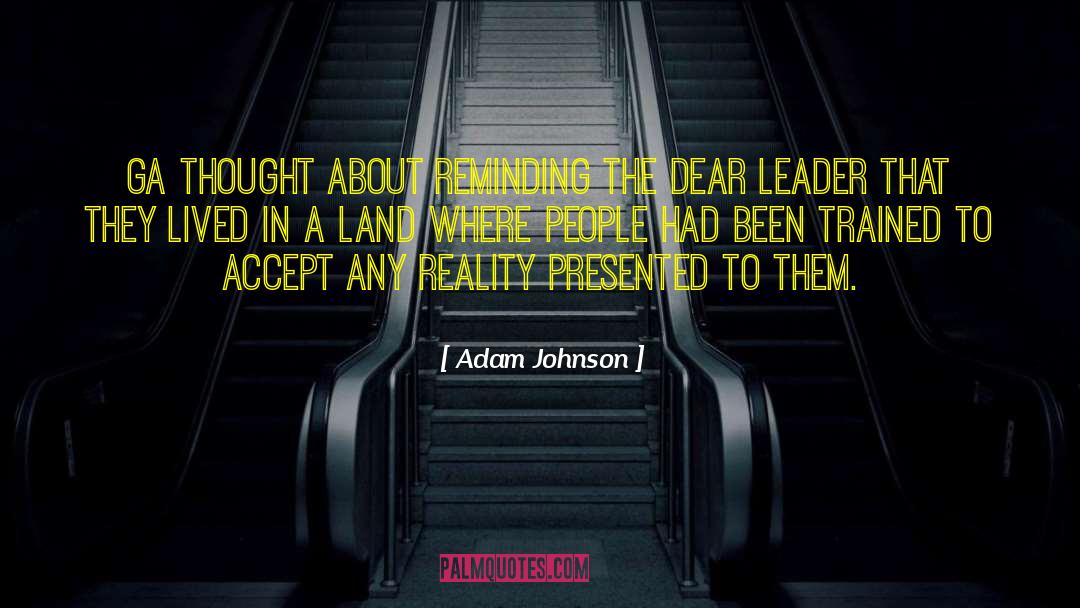 Reality Epistemology quotes by Adam Johnson