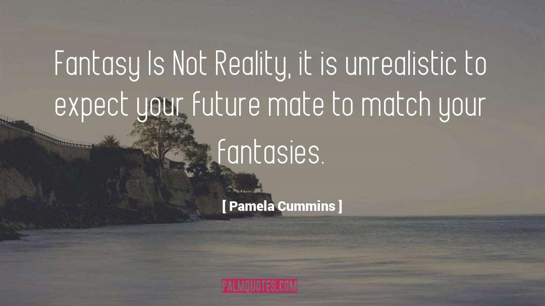 Reality Expectation quotes by Pamela Cummins