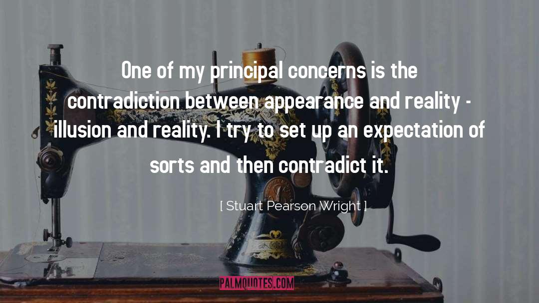Reality Illusion quotes by Stuart Pearson Wright