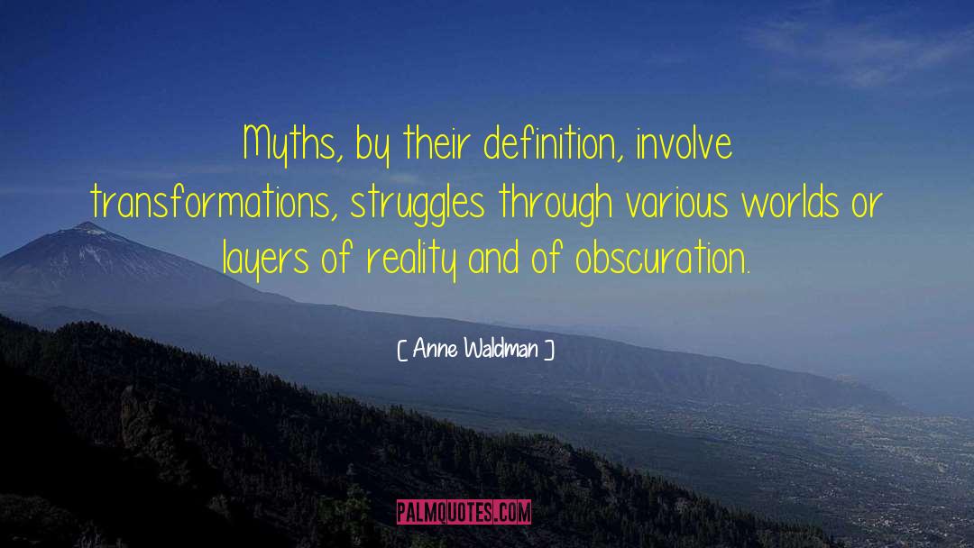 Reality Illusion quotes by Anne Waldman