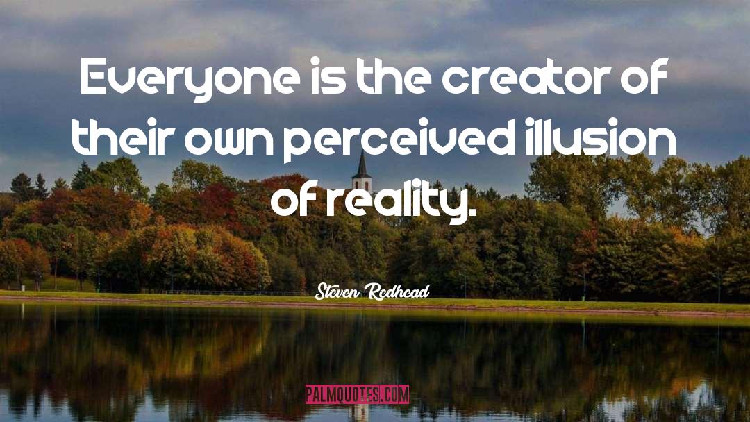 Reality Inspirational quotes by Steven Redhead