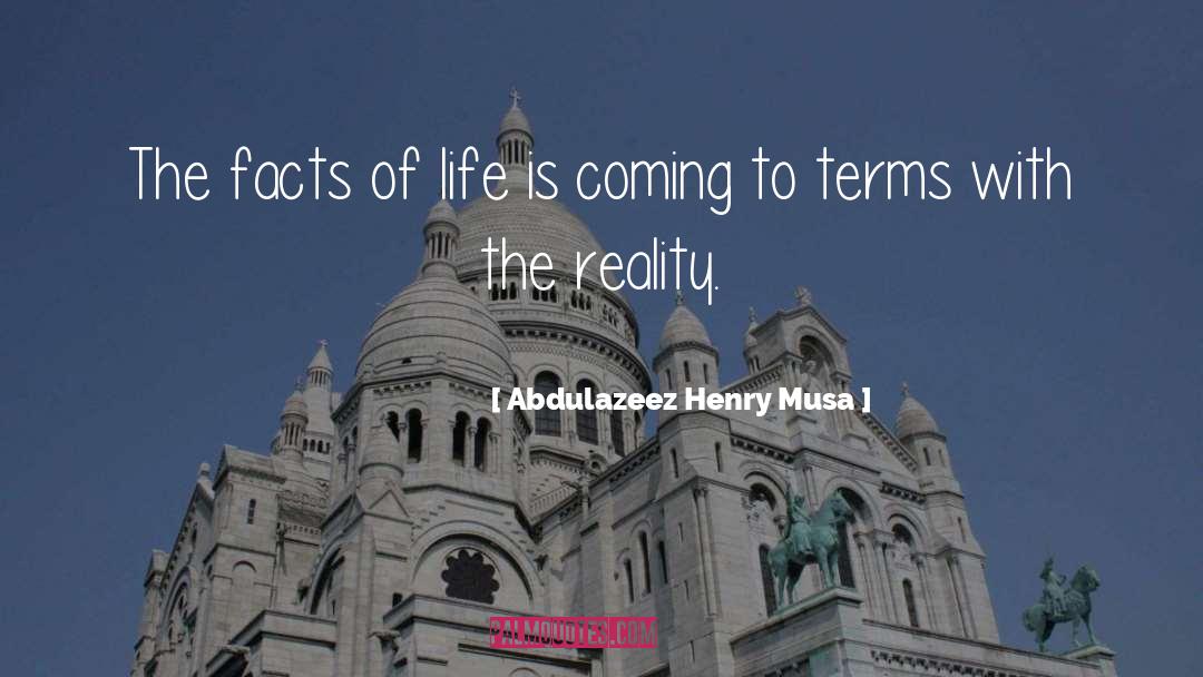 Reality Inspirational quotes by Abdulazeez Henry Musa