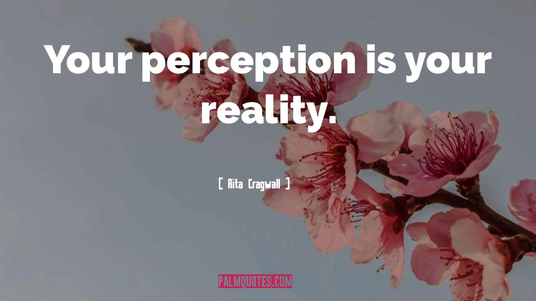 Reality Inspirational quotes by Rita Cragwall