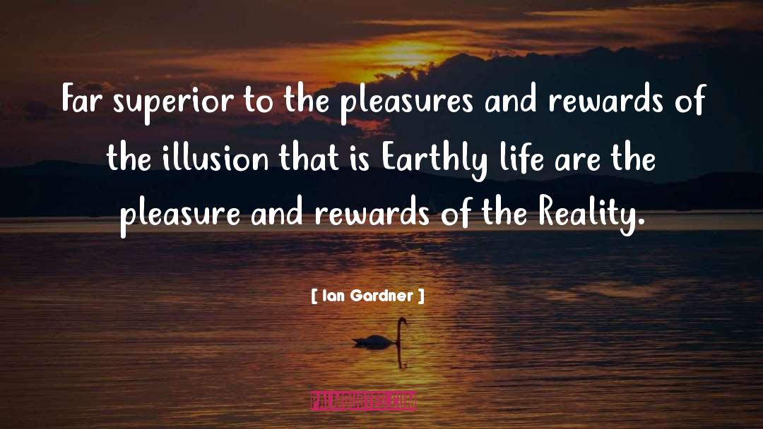 Reality Life quotes by Ian Gardner