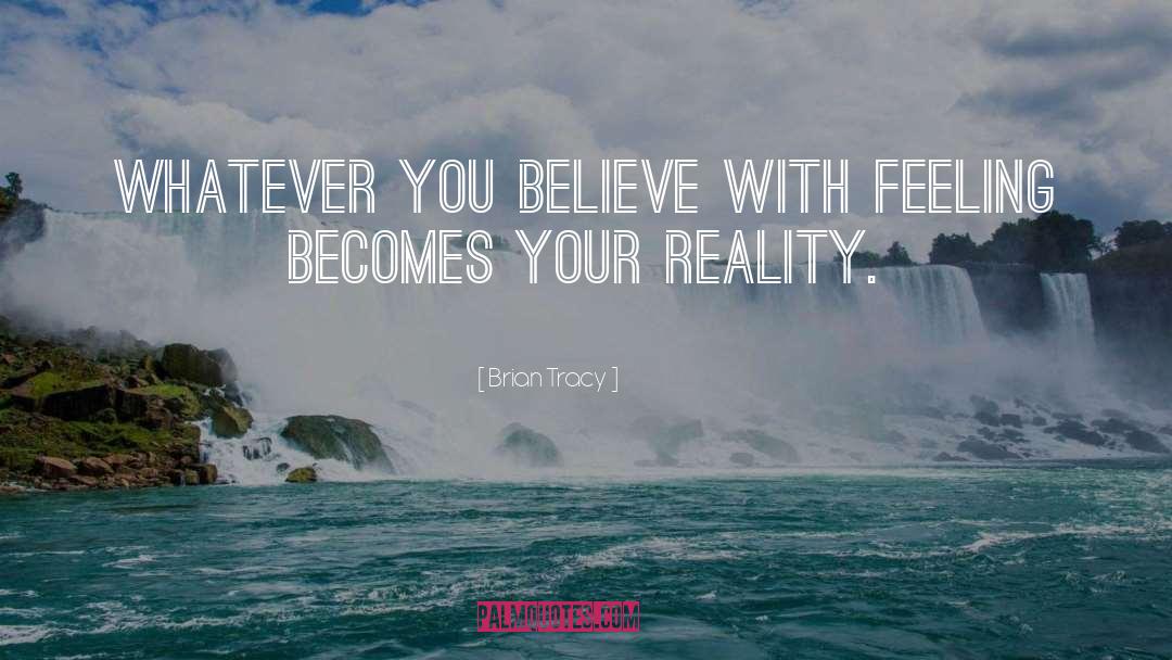 Reality Life quotes by Brian Tracy