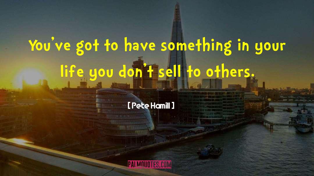 Reality Life quotes by Pete Hamill