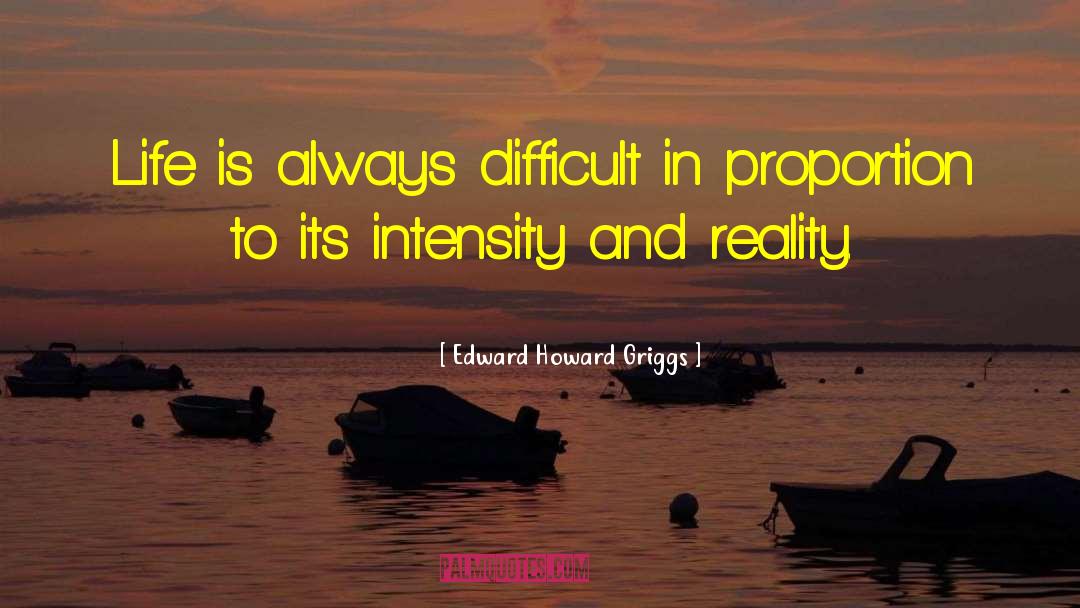 Reality Life quotes by Edward Howard Griggs