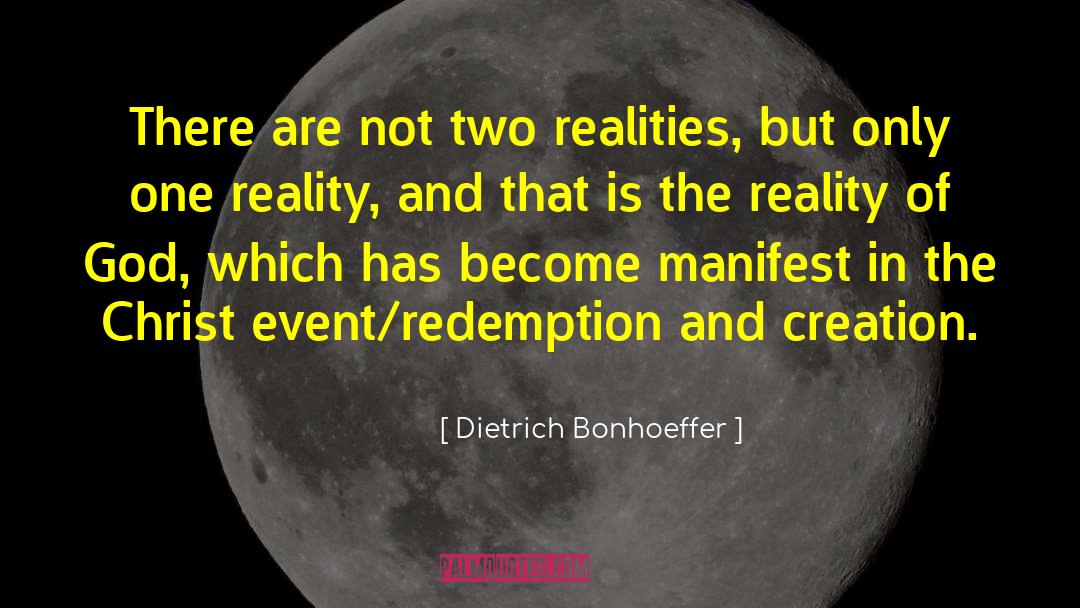 Reality Life quotes by Dietrich Bonhoeffer