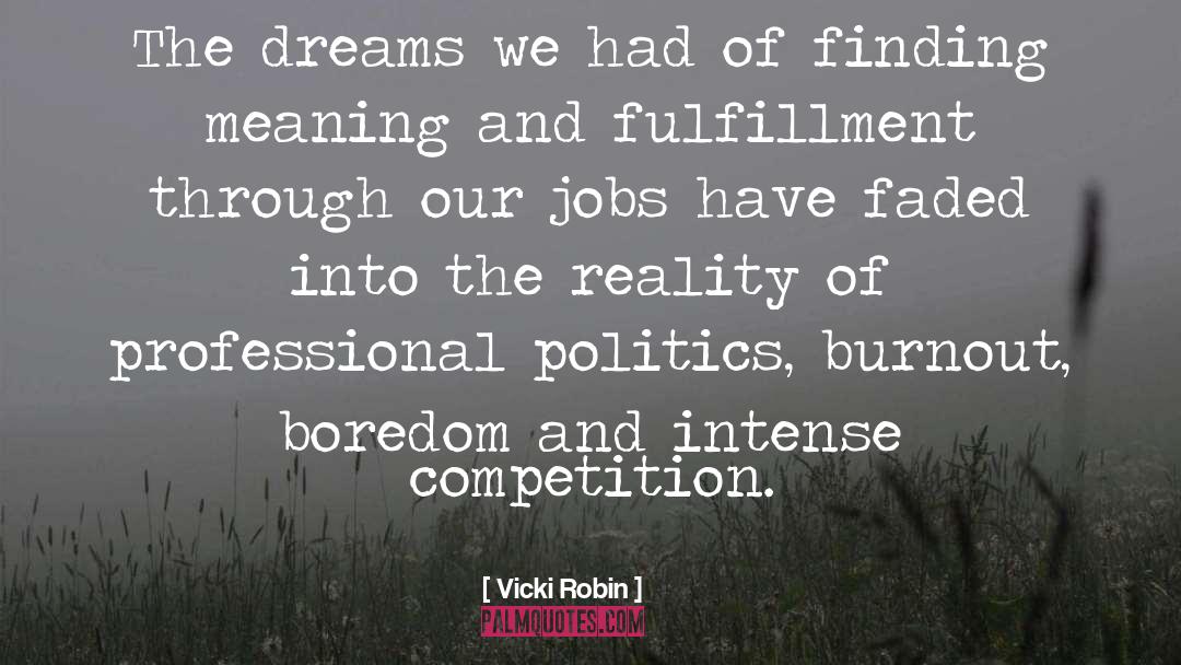Reality Of Success quotes by Vicki Robin
