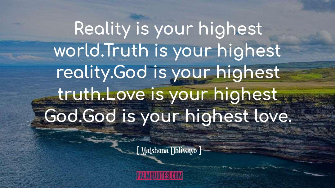 Reality Philosophy Buddhism quotes by Matshona Dhliwayo