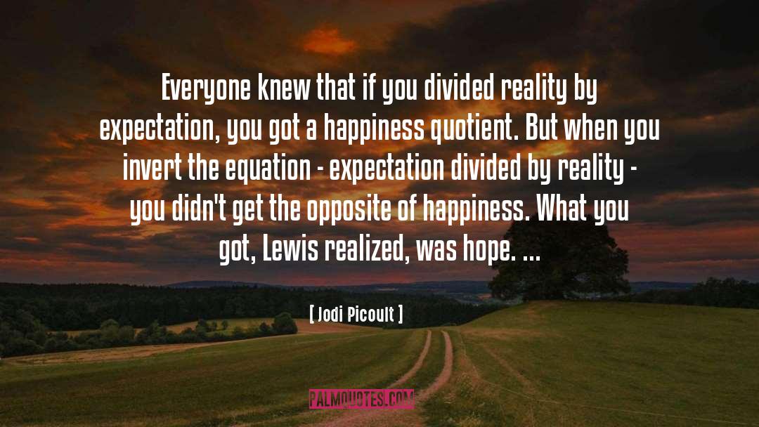 Reality quotes by Jodi Picoult